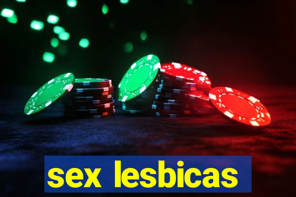 sex lesbicas